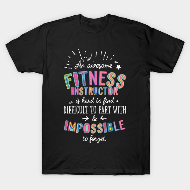 An awesome Fitness Instructor Gift Idea - Impossible to Forget Quote T-Shirt by BetterManufaktur